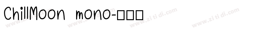 ChillMoon mono字体转换